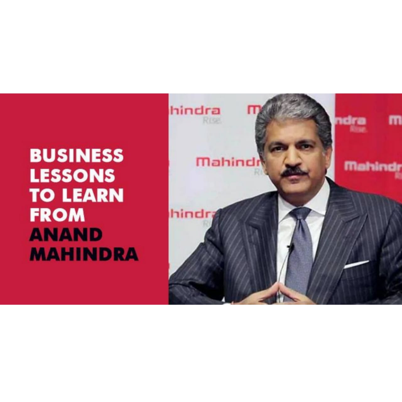 Business Tycoon Anand Mahindra’s lessons from life-thumnail